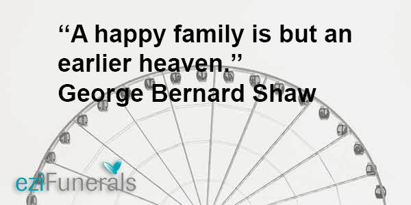 A HAPPIER FAMILY IS BUT AN EARLIER HEAVEN