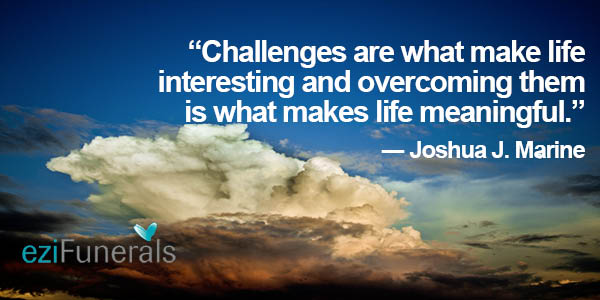 CHALLENGES MAKE LIFE INTERESTING